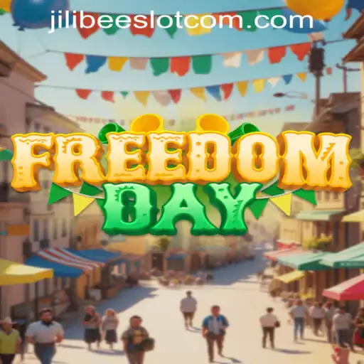 Experience the Thrill of FreedomDay and JILIBEE Slot