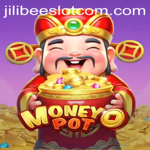 Explore the Exciting World of MoneyPot: A JILIBEE Slot Experience